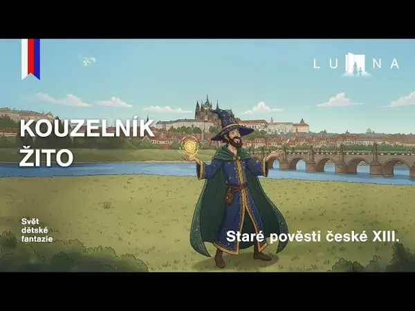 Kouzelník Žito Staré pověsti české pro děti (audio pohádka)