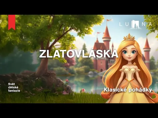 Zlatovláska (pohádka na spaní)
